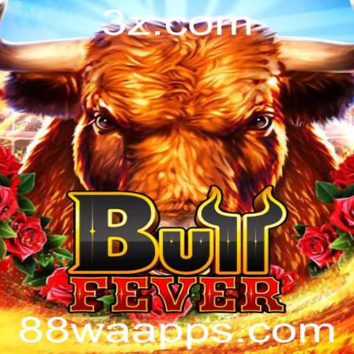 Explorando o Mundo Intenso de BullFever com 88wa app